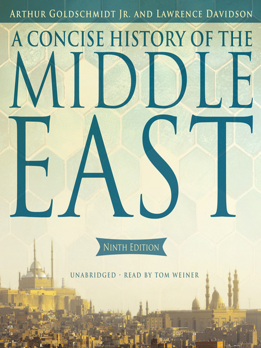 Title details for A Concise History of the Middle East by Arthur Goldschmidt - Available